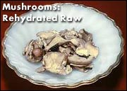Dehydrated Mushrooms Cooked